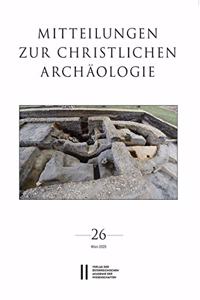 Mitteilungen Zur Christlichen Archaologie, Band 26 (2020)