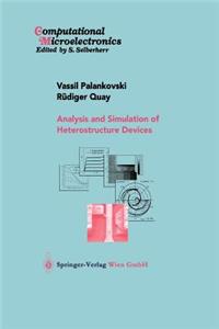 Analysis and Simulation of Heterostructure Devices