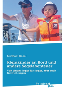 Kleinkinder an Bord und andere Segelabenteuer