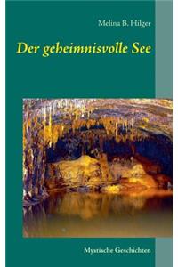 Der geheimnisvolle See