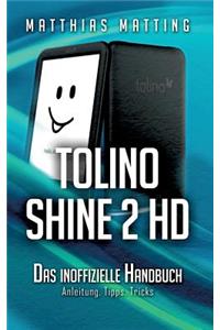 tolino shine 2 HD - das inoffizielle Handbuch