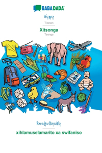 BABADADA, Tibetan (in tibetan script) - Xitsonga, visual dictionary (in tibetan script) - xihlamuselamarito xa swifaniso