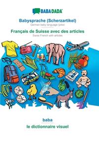 BABADADA, Babysprache (Scherzartikel) - Français de Suisse avec des articles, baba - le dictionnaire visuel