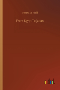 From Egypt To Japan