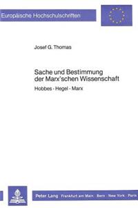 Sache Und Bestimmung Der Marx'schen Wissenschaft
