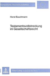 Testamentsvollstreckung im Gesellschaftsrecht