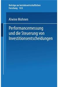 Performancemessung Und Die Steuerung Von Investitionsentscheidungen