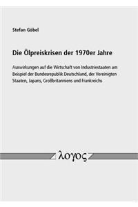 Die Olpreiskrisen Der 1970er Jahre