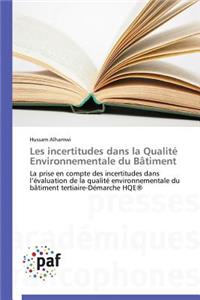 Les Incertitudes Dans La Qualité Environnementale Du Bâtiment