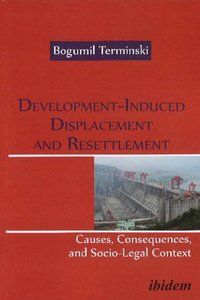 Development-Induced Displacement & Resettlement: