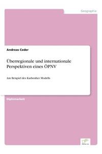 Überregionale und internationale Perspektiven eines ÖPNV