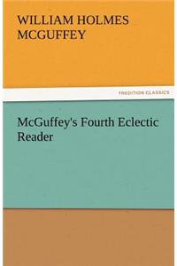McGuffey's Fourth Eclectic Reader