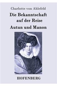 Die Bekanntschaft auf der Reise / Autun und Manon