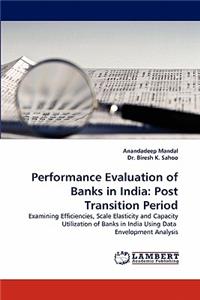 Performance Evaluation of Banks in India