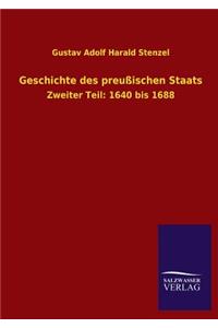Geschichte Des Preussischen Staats
