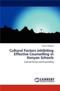 Cultural Factors Inhibiting Effective Counselling in Kenyan Schools