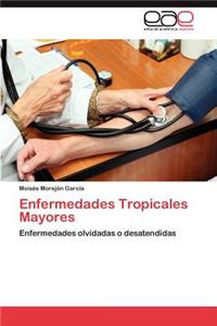Enfermedades Tropicales Mayores