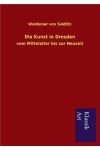 Die Kunst in Dresden