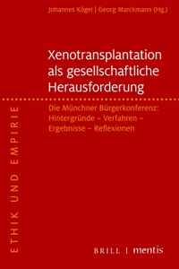 Xenotransplantation - Eine Gesellschaftliche Herausforderung