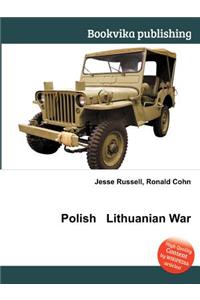 Polish Lithuanian War