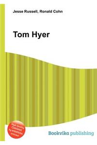 Tom Hyer