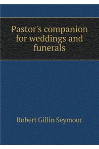 Pastor's Companion for Weddings and Funerals