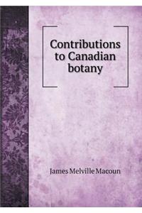 Contributions to Canadian botany