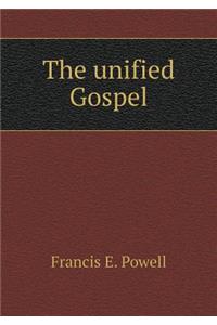 The Unified Gospel