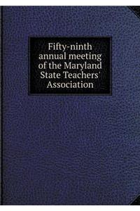 Fifty-Ninth Annual Meeting of the Maryland State Teachers' Association