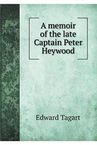 A Memoir of the Late Captain Peter Heywood