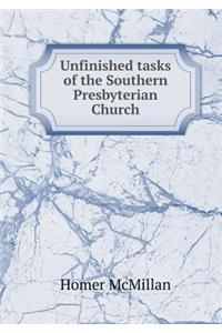 Unfinished Tasks of the Southern Presbyterian Church