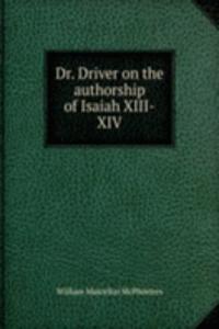 Dr. Driver on the authorship of Isaiah XIII-XIV