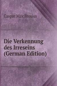 Die Verkennung des Irreseins (German Edition)