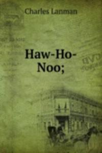 Haw-Ho-Noo;