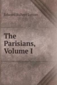 Parisians, Volume I