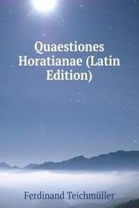 Quaestiones Horatianae (Latin Edition)