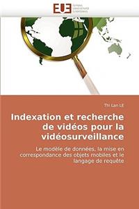 Indexation Et Recherche de Vid�os Pour La Vid�osurveillance