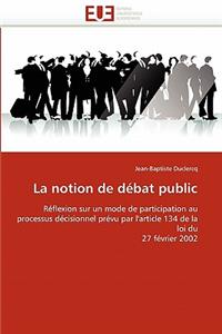 La Notion de D�bat Public