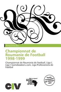 Championnat de Roumanie de Football 1998-1999