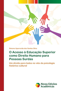 O Acesso à Educação Superior como Direito Humano para Pessoas Surdas