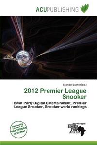 2012 Premier League Snooker