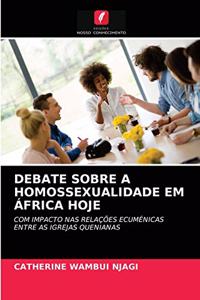 Debate Sobre a Homossexualidade Em África Hoje