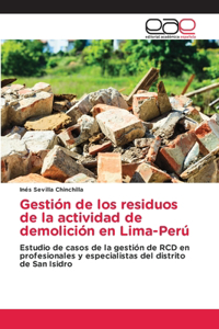 Gestión de los residuos de la actividad de demolición en Lima-Perú