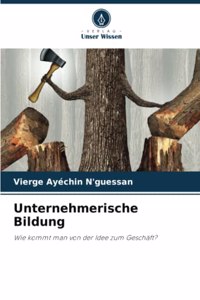 Unternehmerische Bildung