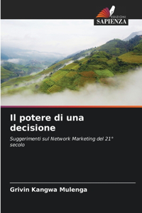 Il potere di una decisione