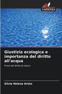 Giustizia ecologica e importanza del diritto all'acqua