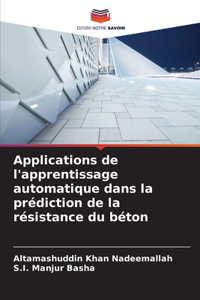 Applications de l'apprentissage automatique dans la prédiction de la résistance du béton