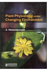 Plant Physiology Under Changing Environment