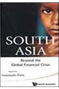 South Asia: Beyond The Global Financial Crisis