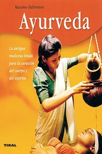 Ayurveda/ Ayurvedic Medicine
